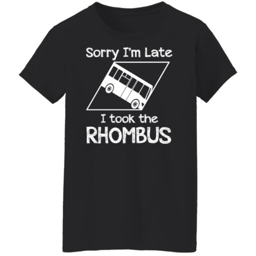 Sorry im late i took the rhombus shirt