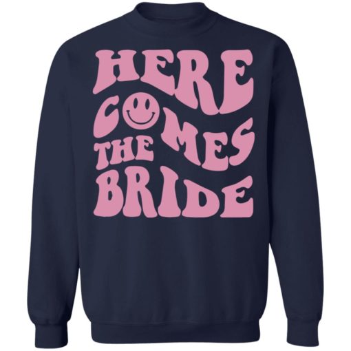 Here comes the bride retro smiley face sweatshirt