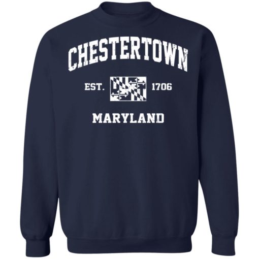 Chestertown est 1706 maryland sweatshirt