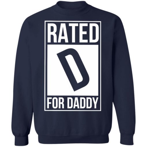 Rated D for daddy shirt