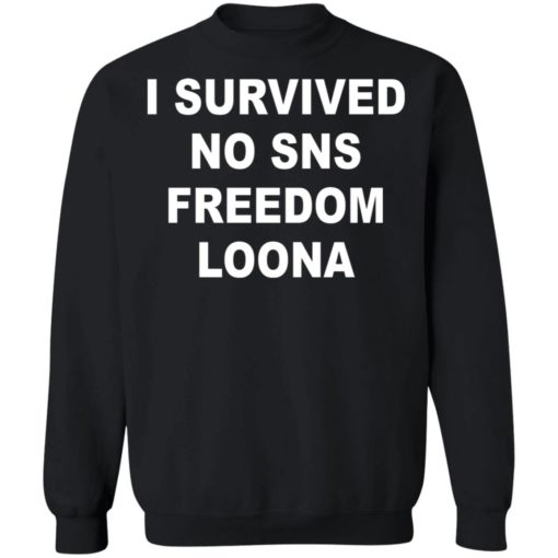 I survived so sns freedom loona shirt