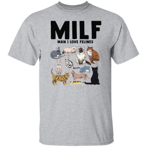 Cat milf man i love felines sweatshirt