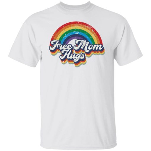 Rainbow free mom hugs shirt