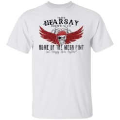 Skull and beer that’s hearsay brewing co home of the mega pint shirt - Z65 Crewneck Pullover Sweatshirt, White
