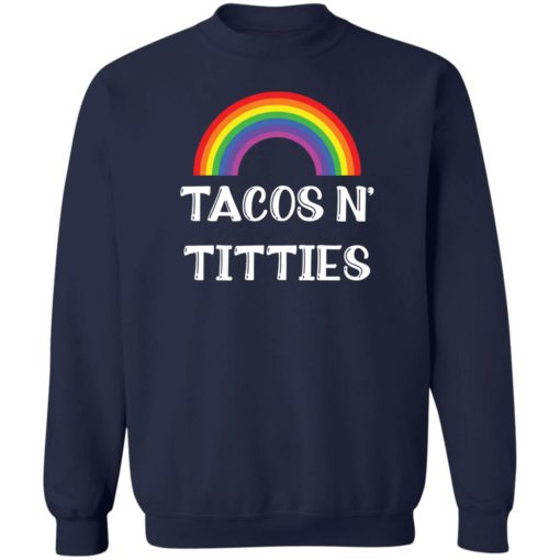 Pride LGBT tacos n titties shirt