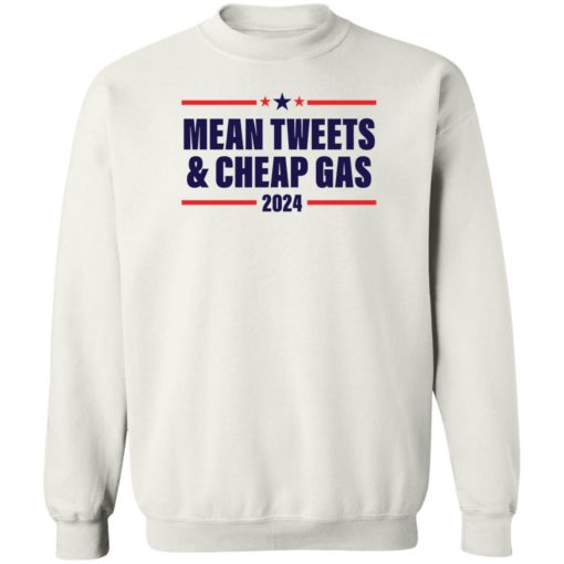 Mean tweets and cheap gas 2024 shirt