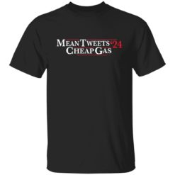 Mean tweets 24 cheap gas shirt