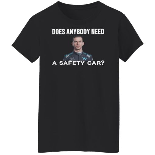 Does anybody need a safety car shirt