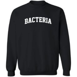 Bacteria sweatshirt