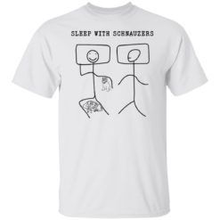 Sleep with schnauzers shirt