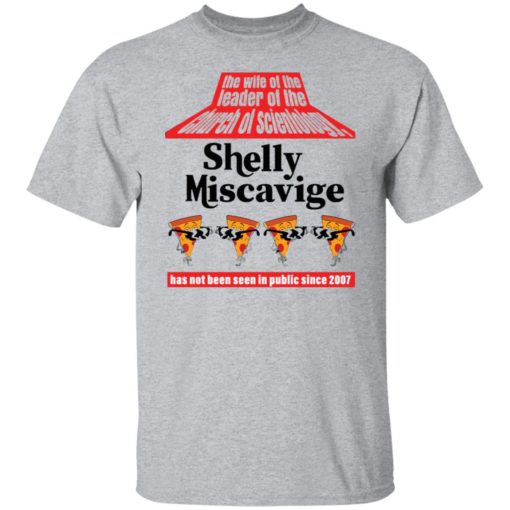 The wife of the leader of the church of scientology shelly shirt