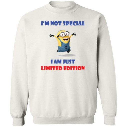 Minion  i’m not special i am just limited edition shirt