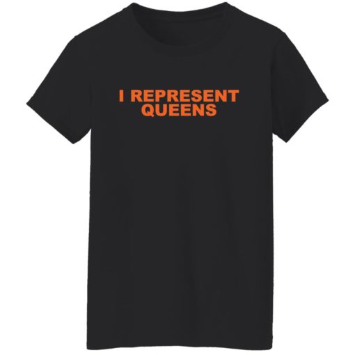 I represent queens shirt