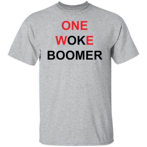 One woke boomer shirt