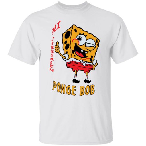 Hi jerusalem Ponge Bob shirt