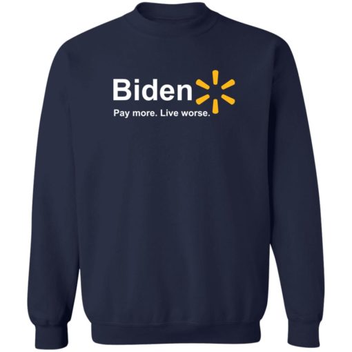 B*den pay more live worse shirt