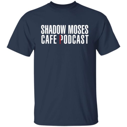 Shadow moses cafe podcast shirt