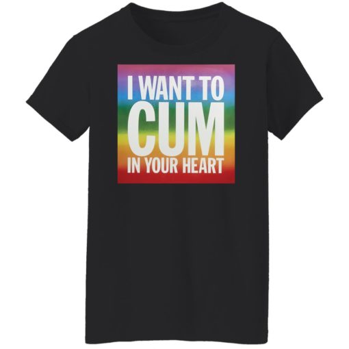 I want to cum in your heart shirt
