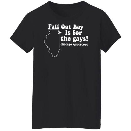 Fall out boy is for the gays chicago queercore shirt