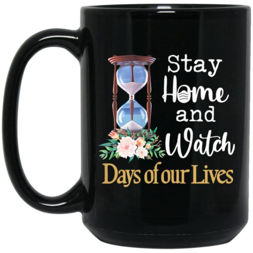 Hourglass stay home and watch days of our lives mug