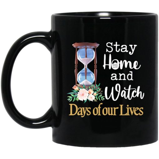 Hourglass stay home and watch days of our lives mug