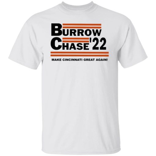 Burrow chase 22 make cincinnati great again shirt