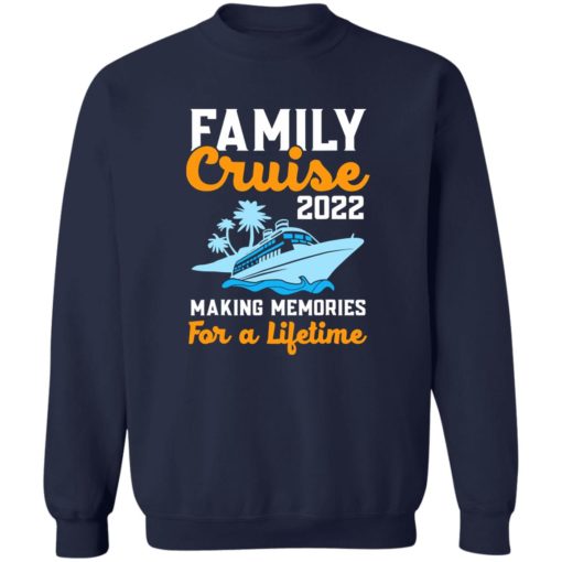 Board family cruise 2022 making memories for a lifetime shirt