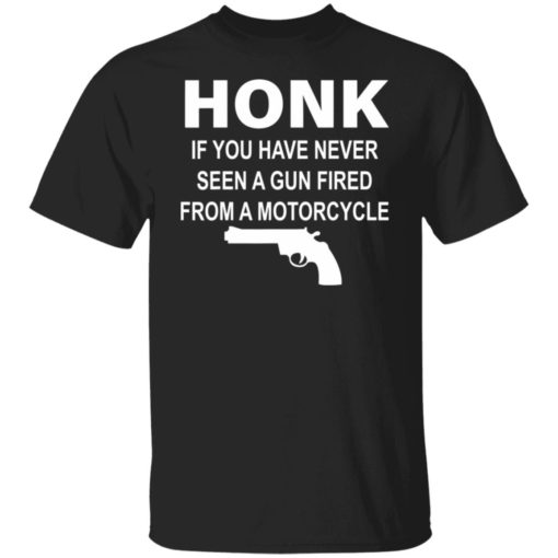 Honk if you have never seen a gun fired from a motorcycle shirt