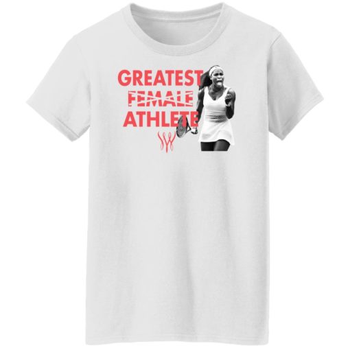 Serena greatest female athlete ever shirt