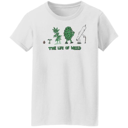 The life of weed shirt