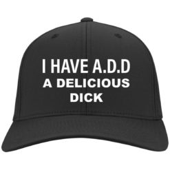 I have add delicious dick hat, cap