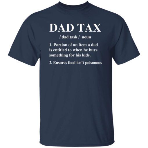 Dad tax portion of an item a dad is entitled shirt