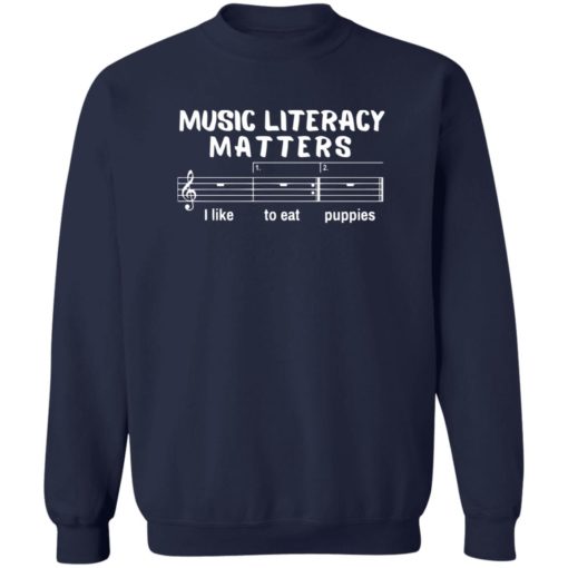 Music literacy matters I like to eat puppies shirt