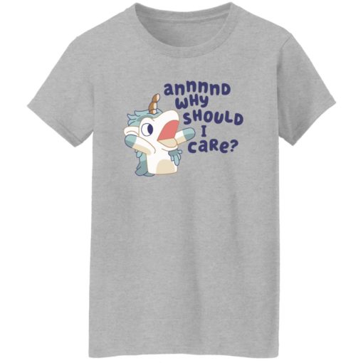 Unicorse annnnd why should i care shirt