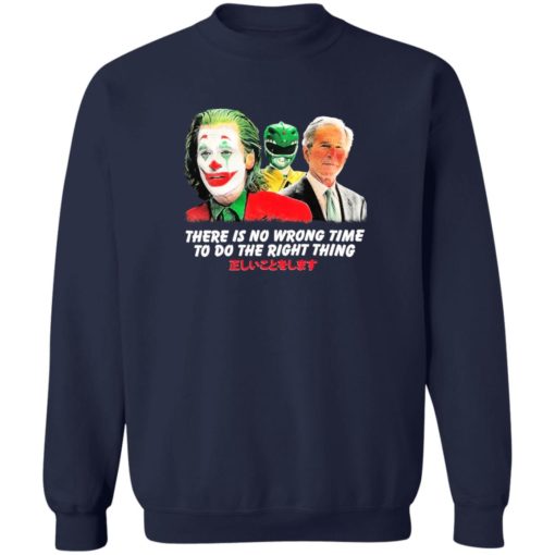 Joker and B*den there is no wrong time to do the right thing shirt