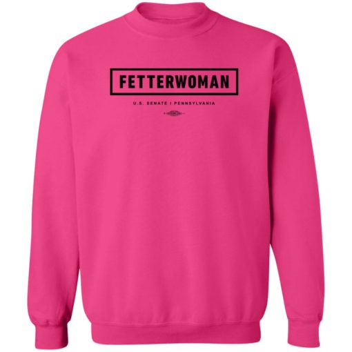 Fetterwoman us senate i pennsylvania shirt