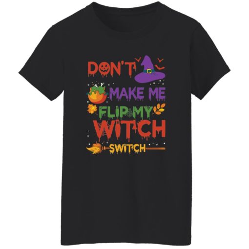 Don’t make me flip my witch switch Halloween sweatshirt