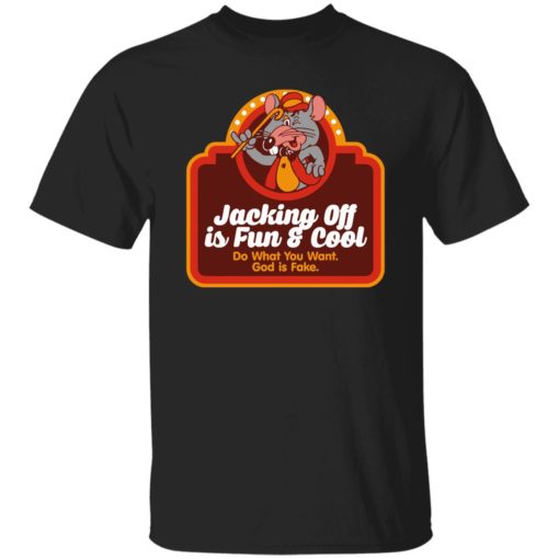 Mouse jacking off is fun and cool do what you want god is fake shirt