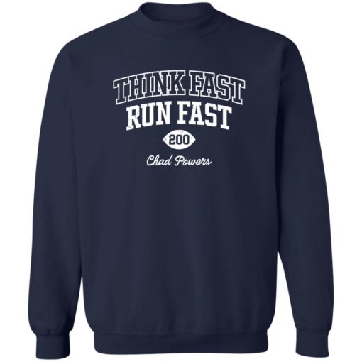 Think fast run fast chad powers shirt