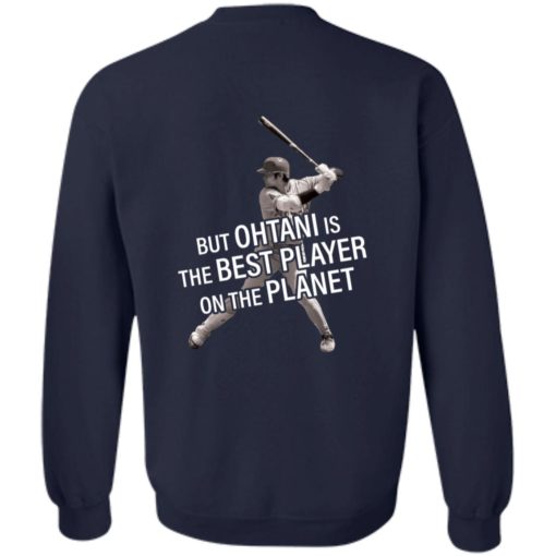Ok judge is the mvp but ohtani is the best player on the planet shirt