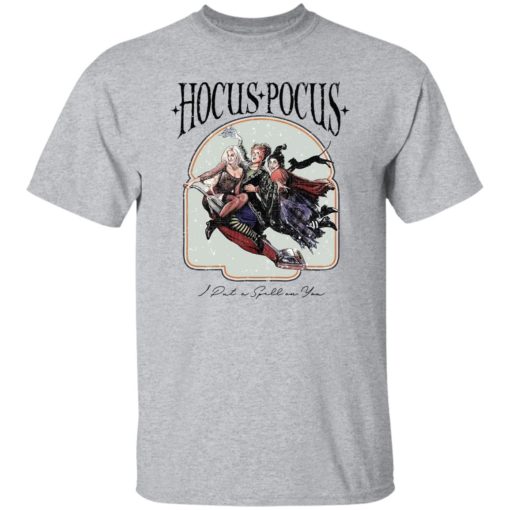 Hocus Pocus i put a spell on you shirt