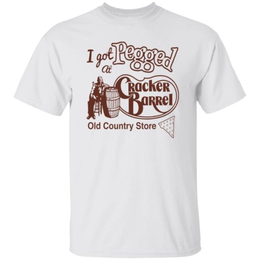 I got pegged at cracker barrel old country store shirt
