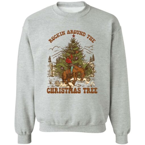 Cowboy Rockin around the Christmas tree Christmas sweatshirt