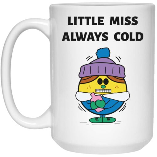 Little miss always cold mug
