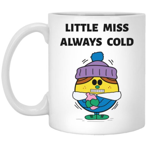 Little miss always cold mug