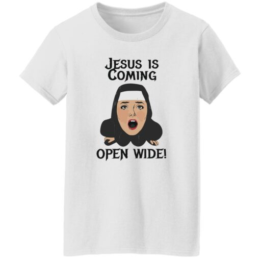 Jesus is coming open wide shirt