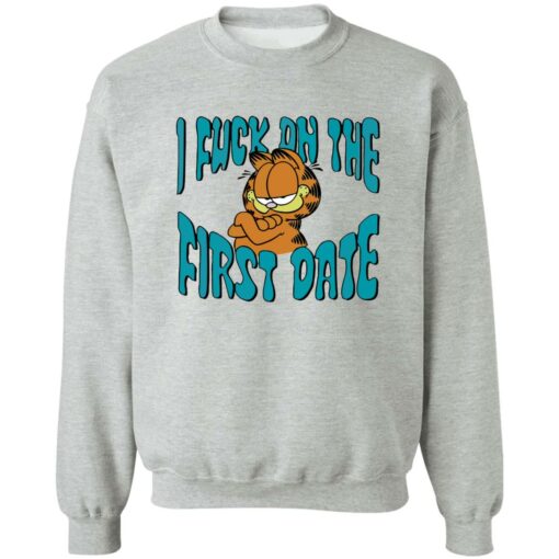 I fuck on the first date Garfield shirt