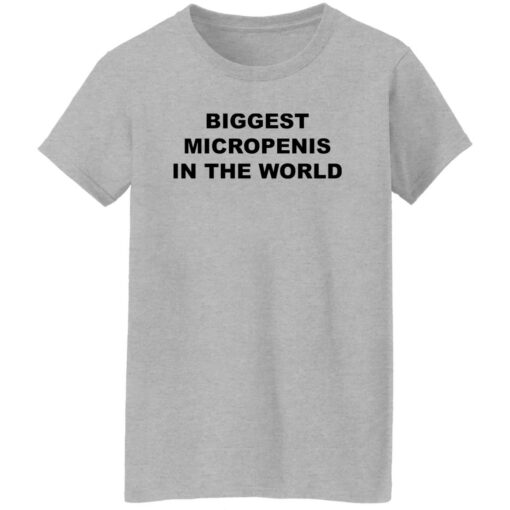 Biggest micropenis in the world shirt
