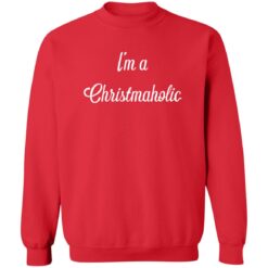I’m a christmaholic sweatshirt