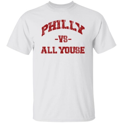Philly vs All Youse shirt